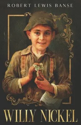 Robert Lewis Banse - Willy Nickel, Häftad. Tillgänglighet: Lägg i varukorg