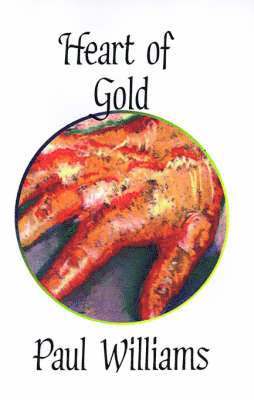 Paul Williams - Heart of Gold, Häftad