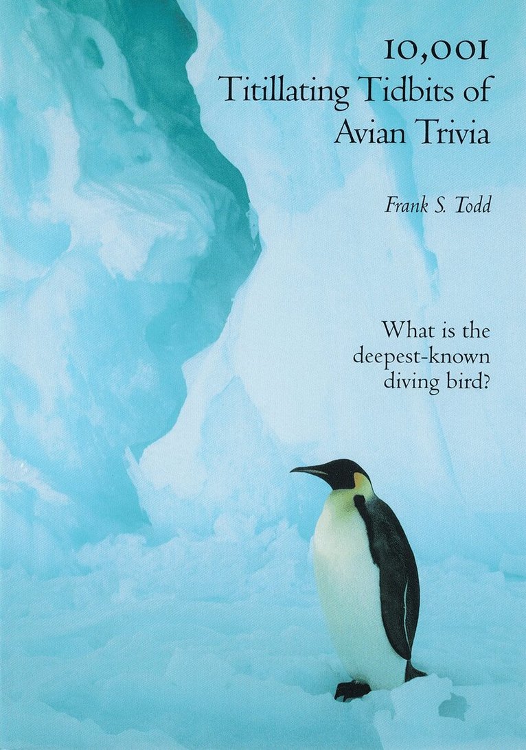 Frank Todd - 10,001 Titillating Tidbits of Avian Trivia, Häftad. Tillgänglighet: Lägg i varukorg