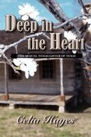 Celia Hayes - Deep in the Heart, Häftad