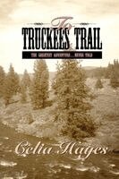 Celia Hayes - To Truckee's Trail, Häftad