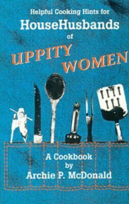 Archie P. McDonald - Helpful Cooking Hints for Househusbands of Uppity Women, Häftad. Tillgänglighet: Tillfälligt slut