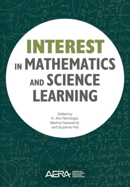 Hidi Suzanne Hidi, Nieswandt Martina Nieswandt, Renninger Ann Renninger - Interest in Mathematics and Science Learning, E-bok
