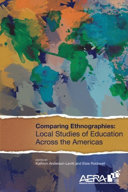 Anderson-Levitt Kathyrn Anderson-Levitt, Rockwell Elsie Rockwell - Comparing Ethnographies, E-bok