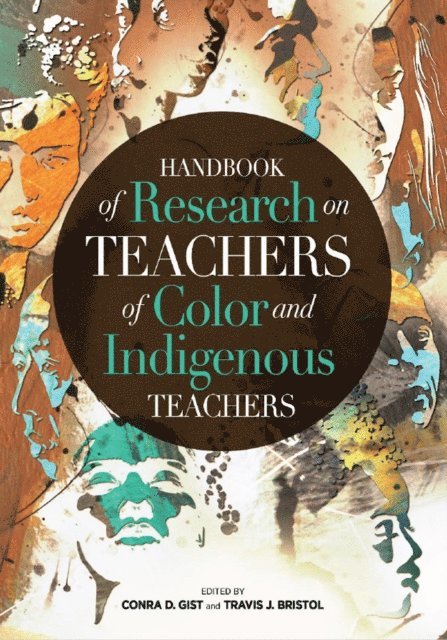 Bristol Travis J. Bristol, Gist Conra D. Gist - Handbook of Research on Teachers of Color and Indigenous Teachers, E-bok