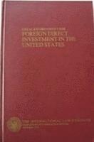 Rudolph S. Houck, Nancy L. Caywood - Legal Environment for Foreign Direct Investment, Inbunden