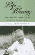 Clara Lejeune-Gaymard - Life Is a Blessing, Häftad