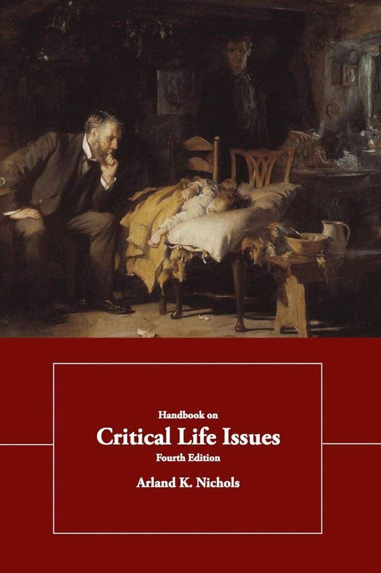 John A. Leies, Alrand K. Nichols - Handbook of Critical Life Issues, Häftad