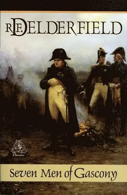 Ronald Frederick Delderfield - Seven Men of Gascony, Häftad. Tillgänglighet: Lägg i varukorg