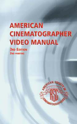 Michael Grotticelli - American Cinematographer Video Manual, Häftad