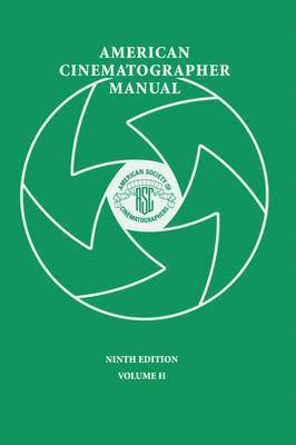 ASC Stephen H. Burum - American Cinematographer Manual 9th Ed. Vol. II, Häftad
