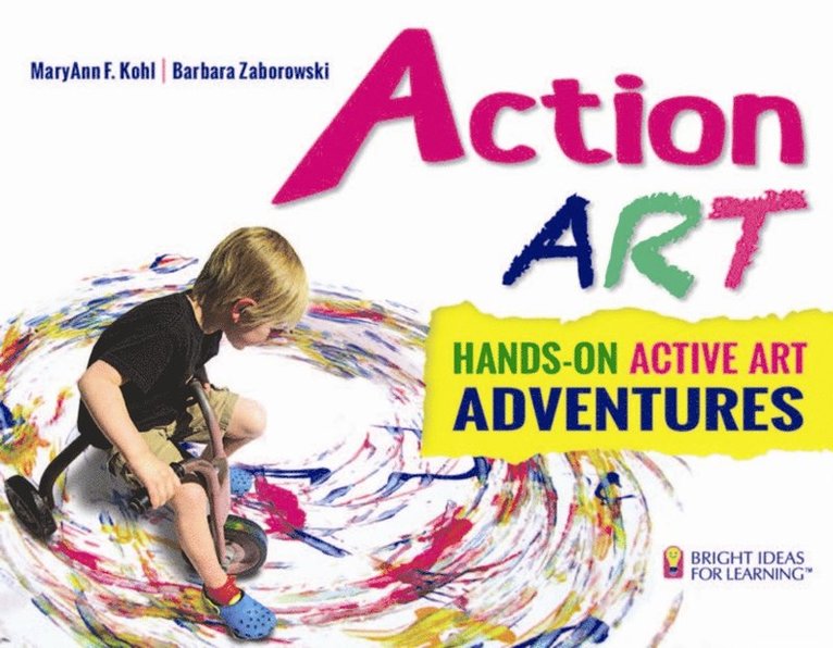 Barbara Zaborowski, MaryAnn F Kohl - Action ART, E-bok