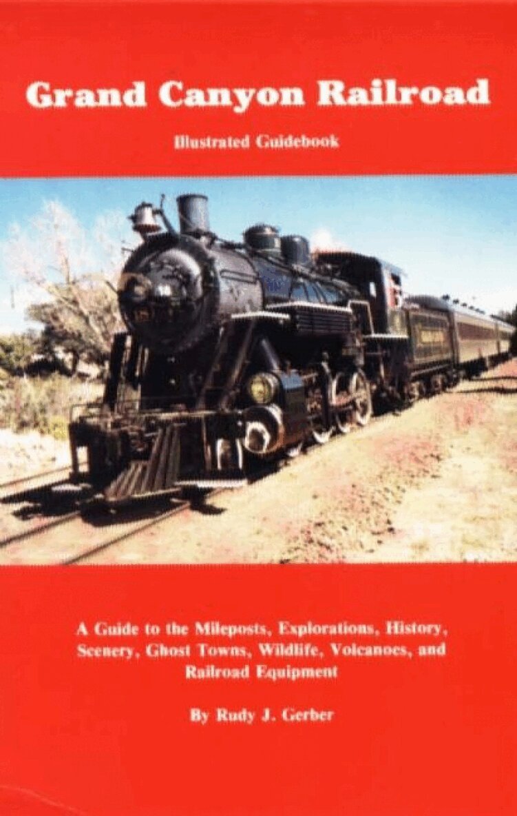 Rudy J Gerber - Grand Canyon Railroad, Häftad