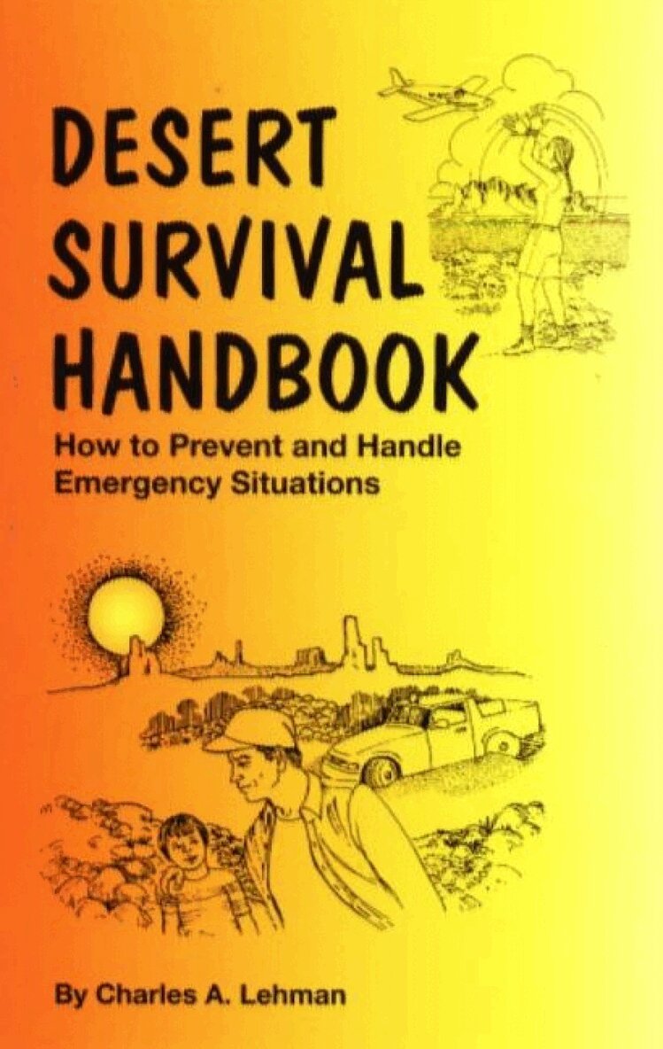 Charles A Lehman, Diane M. Fessler - Desert Survival Handbook, Häftad
