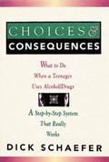 Choices and Consequences