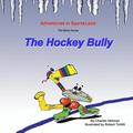 The Hockey Bully
