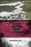 &quot;Speak Useful Words or Say Nothing&quot;