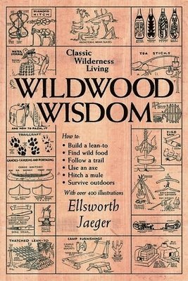 Ellsworth Jaeger - Jaeger, E: Wildwood Wisdom, Häftad