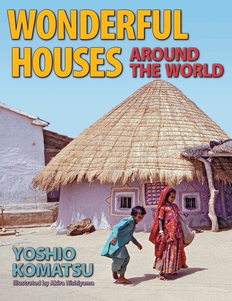 Yoshio Komatsu - Wonderful Houses Around the World, Häftad