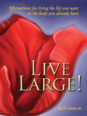 Cheri K. Erdman - Live Large!, Häftad