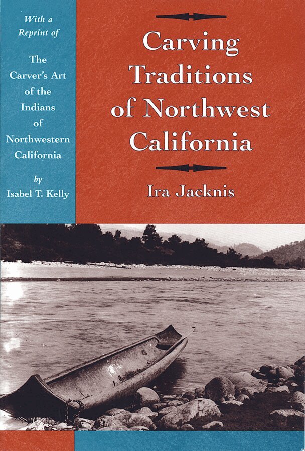 Ira Jacknis - Carving Traditions of Northwest California, Häftad. Tillgänglighet: Tillfälligt slut
