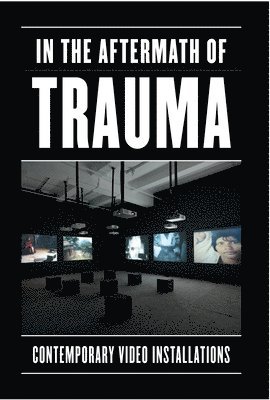 Sabine Eckmann - In the Aftermath of Trauma, Häftad. Tillgänglighet: Tillfälligt slut