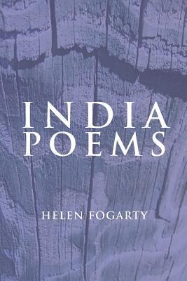 Helen Rose Fogarty - India Poems, Häftad