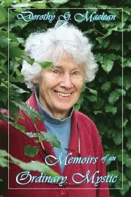 Dorothy G. Maclean, Catherine MacCoun - Memoirs of an Ordinary Mystic, Häftad. Tillgänglighet: Lägg i varukorg