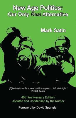 Mark Satin - New Age Politics, Häftad