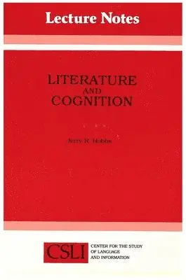Jerry R. Hobbs - Literature and Cognition: Volume 21, Häftad. Tillgänglighet: Tillfälligt slut