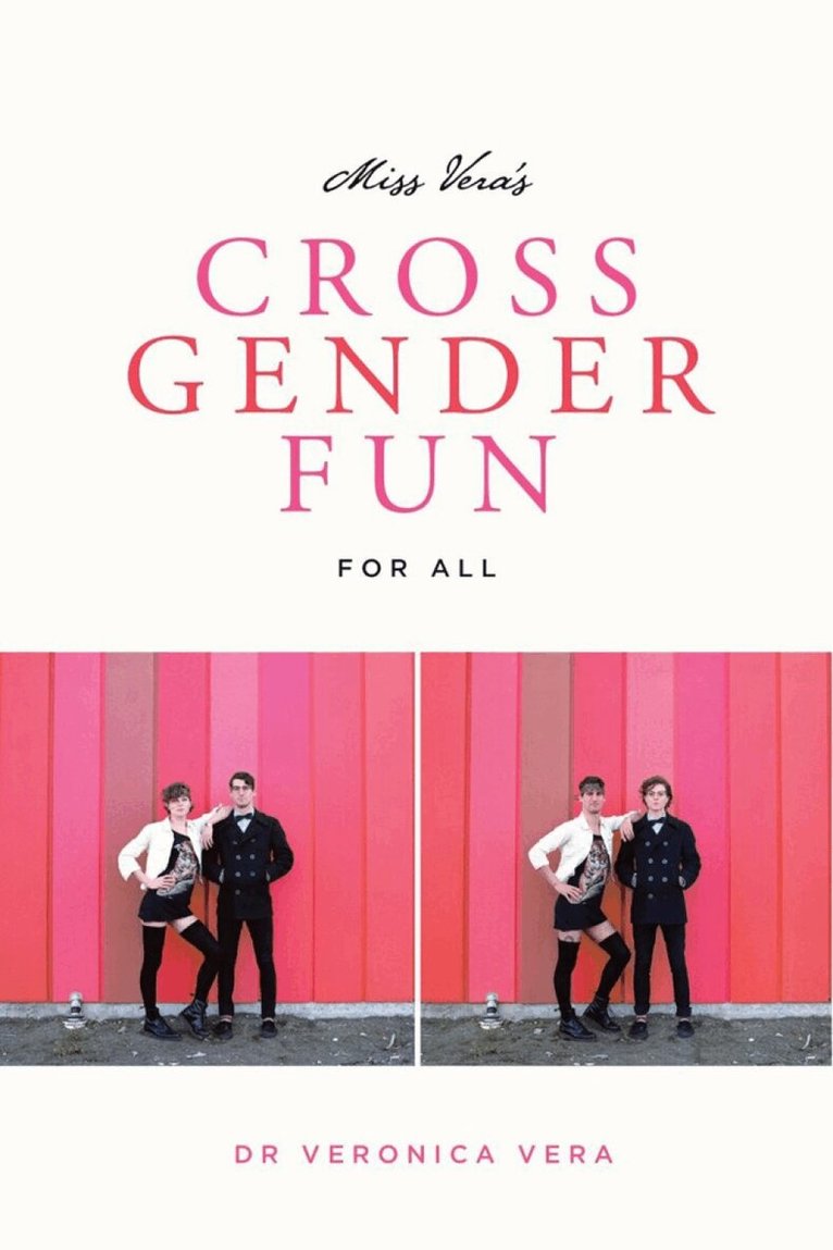 Veronica Vera - Miss Vera's Cross Gender Fun for All, Häftad