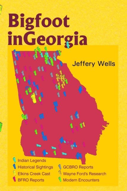 Jeffery Wells - Bigfoot in Georgia: Legends, Myths, and Sightings, E-bok