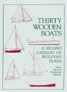 Wooden Boat Magazine, Woodenboat Magazine - Thirty Wooden Boats: A Second Catalog of Building Plans, Häftad