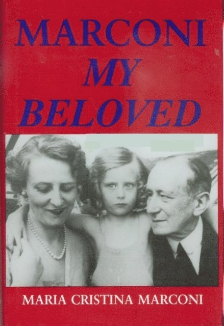 Maria C. Marconi, Adolph Caso - Marconi My Beloved, E-bok