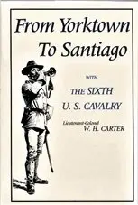 W. H. Carter - From Yorktown to Santiago, Inbunden. Tillgänglighet: Tillfälligt slut