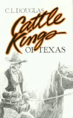 C. L. Douglas - Cattle Kings of Texas, Häftad. Tillgänglighet: Tillfälligt slut