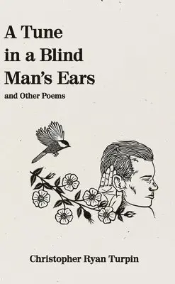 Christopher Ryan Turpin - Tune In a Blind Man's Ears, Häftad. Tillgänglighet: Lägg i varukorg