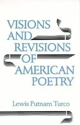 Lewis Turco - Visions and Revisions of American Poetry, Häftad. Tillgänglighet: Tillfälligt slut
