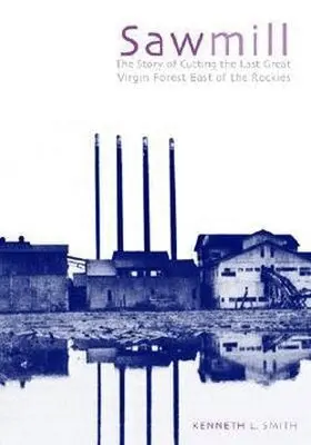 Kenneth L. Smith - Sawmill, Häftad. Tillgänglighet: Tillfälligt slut