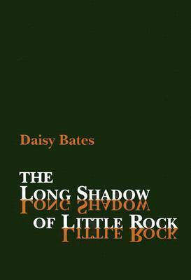 Daisy Bates - Long Shadow of Little Rock, Häftad. Tillgänglighet: Tillfälligt slut