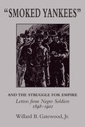 Smoked Yankees&quot; and the Struggle for Empire