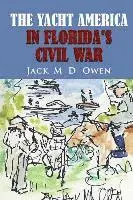 The Yacht America in Florida's Civil War