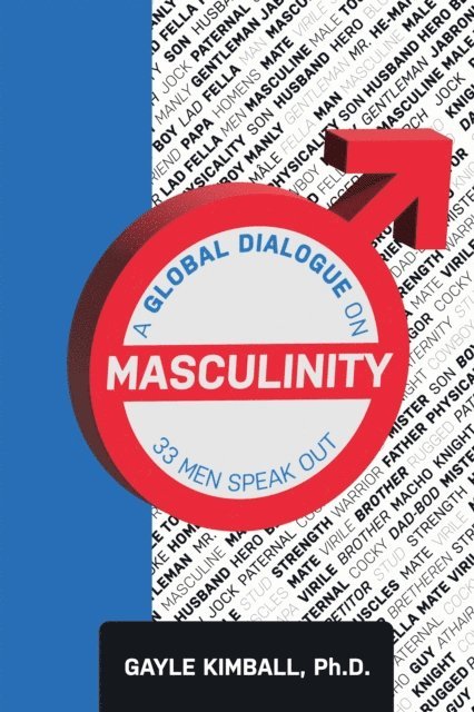 Gayle Kimball Ph.D. - Global Dialogue on Masculinity, E-bok