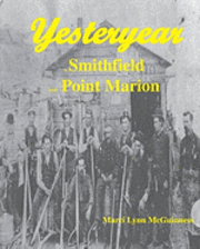 Marci Lynn McGuinness - Yesteryear In Smithfield And Point Marion, Häftad