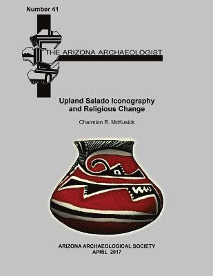 Charmion R. McKusick - Upland Salado Iconography and Religious Change, Häftad