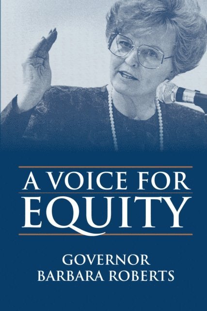 Barbara K. Roberts - Voice for Equity, E-bok
