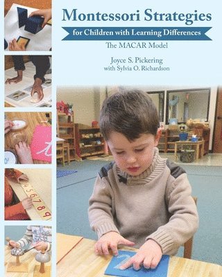 Sylvia O Richardson, Joyce S Pickering - Montessori Strategies for Children with Learning Differences, Häftad