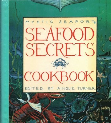 Ainslie Turner - Seafood Secrets Cookbook, Häftad. Tillgänglighet: Tillfälligt slut