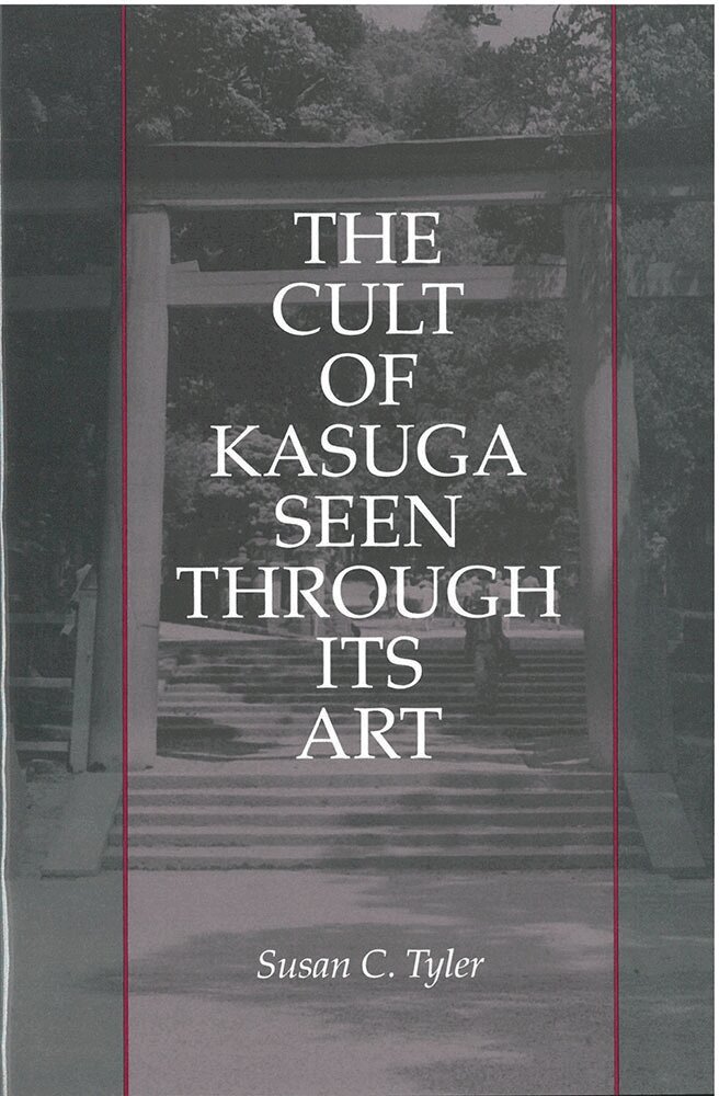 Susan Tyler - Cult of Kasuga Seen Through Its Art, Inbunden. Tillgänglighet: Tillfälligt slut