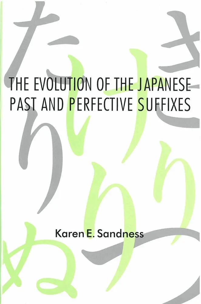 Karen Sandness - Evolution of the Japanese Past and Perfective Suffixes, Inbunden. Tillgänglighet: Tillfälligt slut